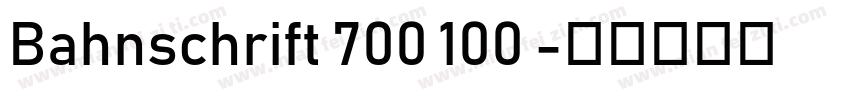 Bahnschrift 700 100 字体转换